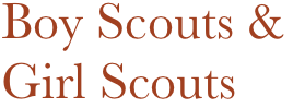 Boy Scouts & Girl Scouts