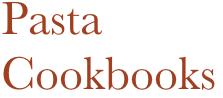 Pasta
Cookbooks