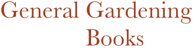 General Gardening          
              Books