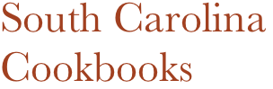 South Carolina
Cookbooks